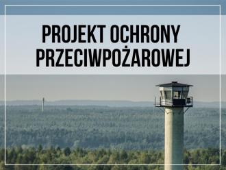 PROJEKT OCHRONY PRZECIWPOŻAROWEJ